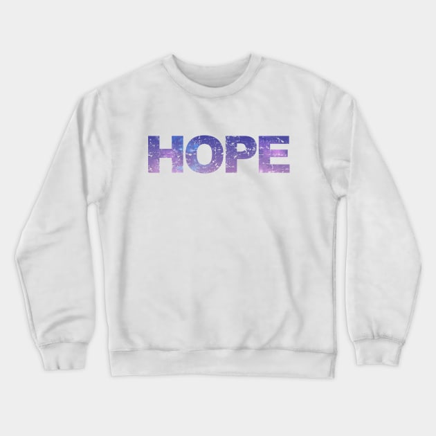 Hope Crewneck Sweatshirt by forsakenstar